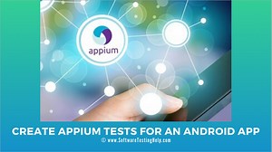 Create Appium Tests for an Android App