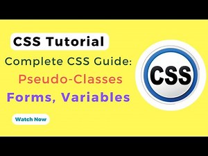 CSS Tutorials: 14 Pseudo-Classes, Form Styling, and Creating Variables | Beginner to Advanced