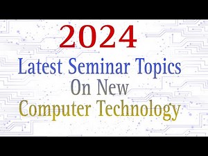 2024 Seminar Topics on Computer Technology || Cse|Seminar topics for Computer Science engineering