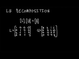 Decomposing a Square Matrix into a Lower and Upper Triangle Matrix (L-U Decomposition)