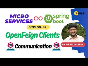 Micro Services | Session 07 | Micro Services Communication | Spring Cloud | OpenFeign Clients