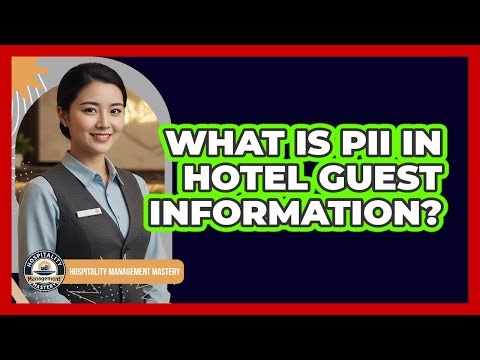 What Is PII In Hotel Guest Information?