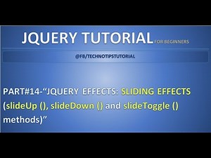 Part 14 - Jquery Effects - #Sliding effects | slideUp, slideDown and slideToggle Methods