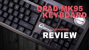 QPAD MK95 Gaming Keyboard Review: A High-End Goodbye to Switch Hot Swapping