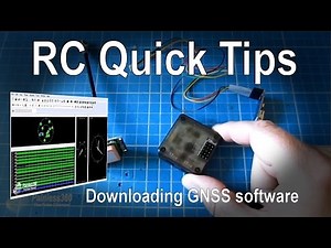 RC Quick Tip - Where to go to download the GNSS/u-blox GPS software