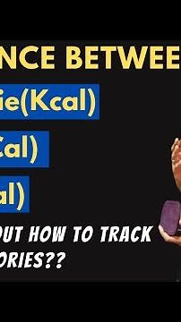 Difference between Kilocalories,Calories & calories(Kcal, Cal & cal)-Which one to use for tracking?