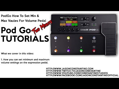 PodGo: Two Minute Tutorial - How To Set Min and Max Volumes for the Expression Pedal.