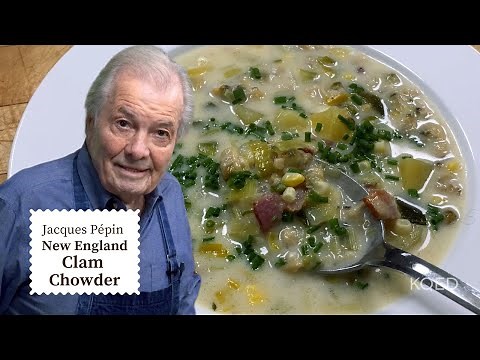 Jacques Pépin's Famous Clam Chowder Recipe 🥣 | Cooking at Home | KQED