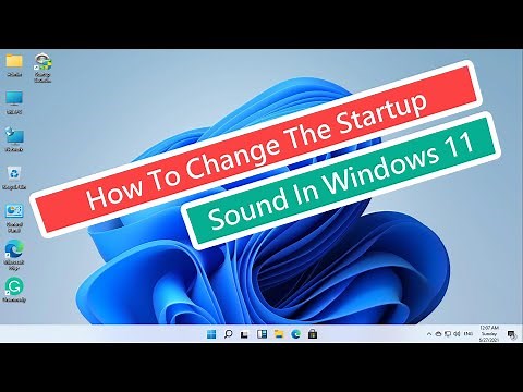 How to Change The Startup Sound In Windows 11 || Customize Windows 11 Startup Sound