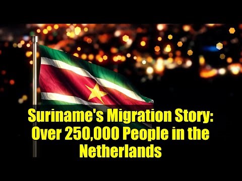 Suriname's Migration Story: Over 250,000 People in the Netherlands