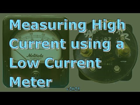 Measuring High Current with a Low Current Ammeter: The Art of Adding a Shunt Resistor (019d_v2025)