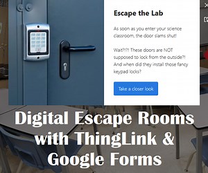 Digital Escape Rooms With ThingLink & Google Forms