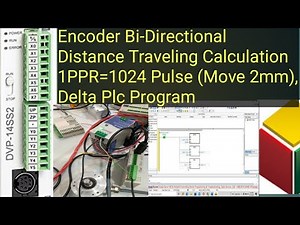 Encoder Bi-Directional Distance Traveling Calculation 1PPR=1024 Pulse (Move 2mm), Delta Plc Program