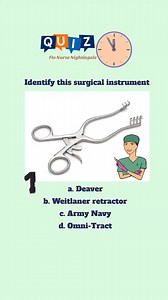 10K views · 128 reactions | Identify this surgical instrument. a. Deaver b. Weitlaner retractor c. Army Navy d. Omni-Tract #flonursenightingale #rn #nurse #fyp #foryourpage #nurses #nursingstudent #flonursenightingale #nurses #learningisfun #nursetobe #nclexrn #quiz The correct answer:b. Weitlaner retractor | Flo Nurse Nightingale | Facebook