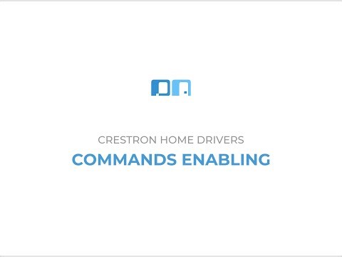 Digital Automation Crestron Home drivers commands enabling