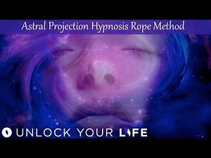 Astral Projection Hypnosis Rope Technique (Advanced Beginner / Level 2 Visualization Meditation)