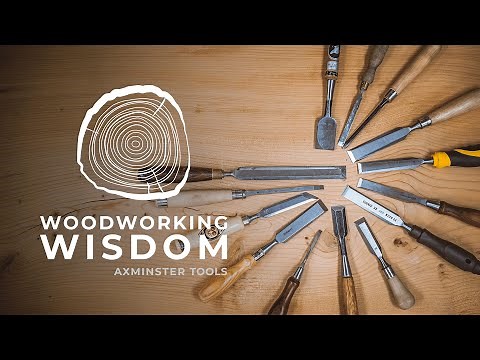 Choosing the Right Chisels - Woodworking Wisdom