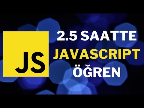 Yeni Başlayan Kişiler İçin, 2.5 Saatte JAVASCRIPT Eğitimi