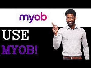 How To Use MYOB (2025)