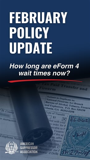 How long are eForm 4 wait times now, and how can Acting ATF Director Kash Patel improve these wait times? All of this and more from our February Policy Update on YouTube. | American Suppressor Association