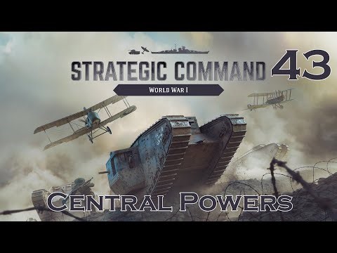 Strategic Command WWI - Central Powers Campaign - Episode 43