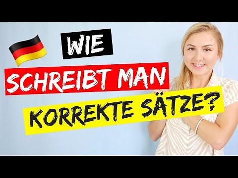 Richtig schreiben lernen: Satzbau einfach erklärt │Deutsch A1 - B2