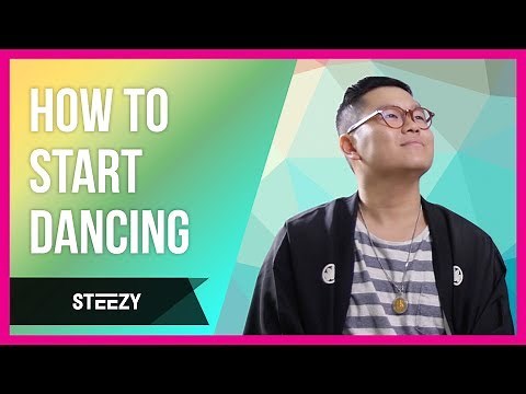 How To Start Dancing | Dance Tips | STEEZY.CO