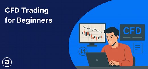 CFD Trading for Beginners: What, Why and How [Updated for 2026]
