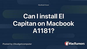 Can I install El Capitan on Macbook A1181?