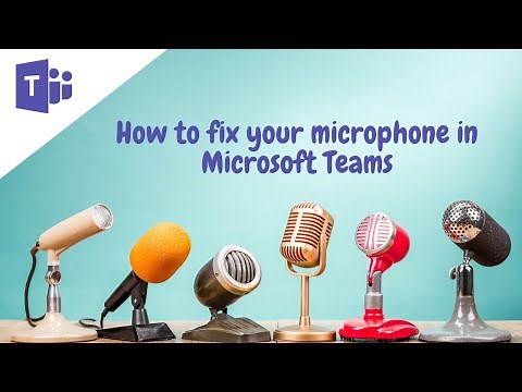 How to Fix Your Microphone in Microsoft Teams | Microsoft Teams Tutorial