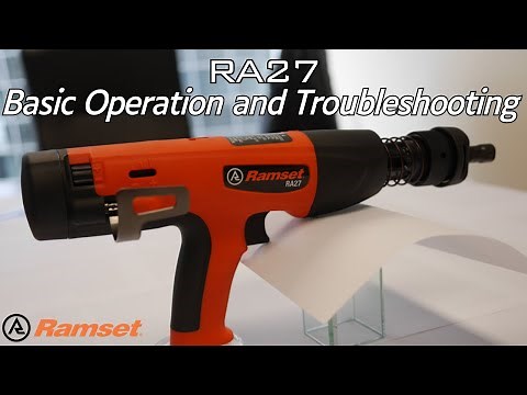 Ramset RA27 Mag: Basic Operation and Troubleshooting