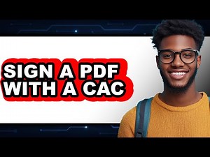 How to Sign a PDF With a CAC