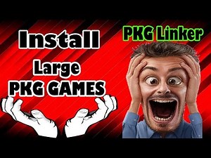 PKG Linker HOW To Install Large PKG GAMES With PS3 HAN