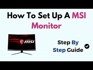 How To Set Up A MSI Monitor