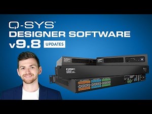 Q-SYS Designer Software 9.8 updates