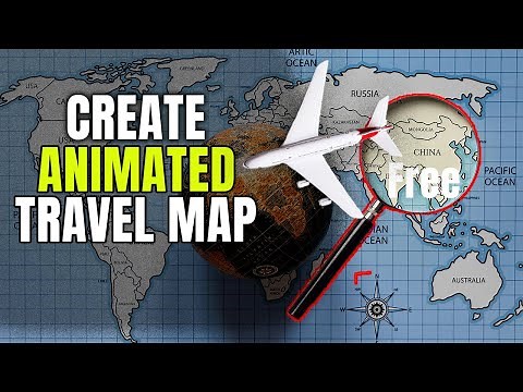 Create Stunning Animated Travel Map with These Free Tools On Phone | 4K