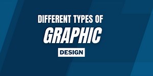 Various Types of Graphic Design That You Should Know