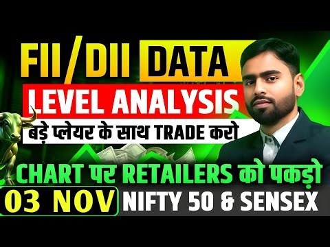 nifty 50 fii dii data analysis for 03 November 2025 | Operator Game | Nifty Sensex Prediction