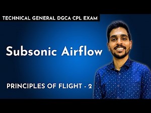 Subsonic Airflow - Principles of Flight #2 | Technical General DGCA CPL Exam Ground Classes Online