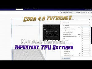 Cura 4.8 Tutorials - Material Settings - TPU Settings