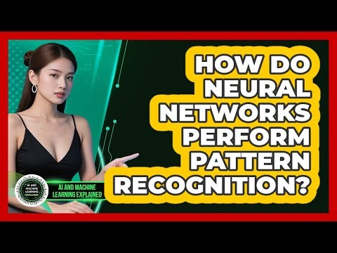 How Do Neural Networks Perform Pattern Recognition? - AI and Machine Learning Explained