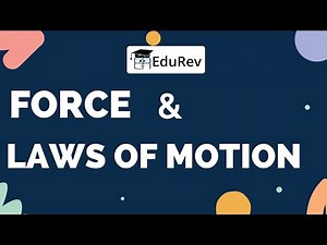 Quick Revision: Force and Laws of Motion Video Lecture | Science Olympiad Class 9