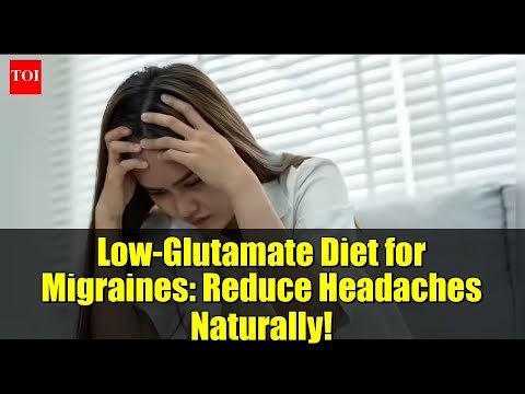 Low-Glutamate Diet for Migraines: Reduce Headaches Naturally!
