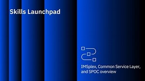 IBM IMS: IMSplex, CSL and SPOC overview