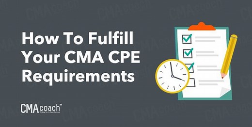 How To Fulfill Your CMA CPE Requirements (and Find Eligible Courses)