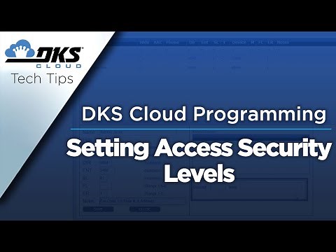 DKS Tech Tips: DoorKing Cloud Entry System Management – Setting Access Security Levels