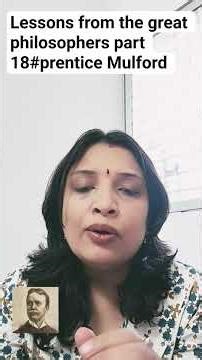 Lessons from the great philosophers part- 18 #Prentice Mulford.