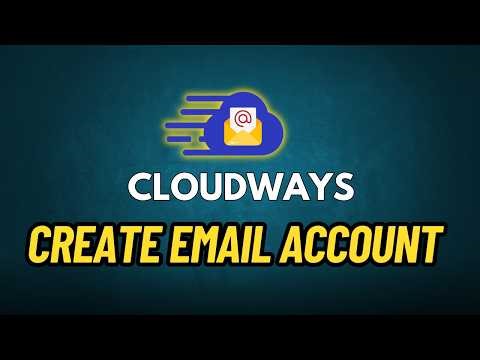 How to Create Email Account on Cloudways Hosting