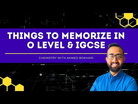 All you need to memorise for exam - O level and IGCSE - Chemistry with Ahmed Bokhari
