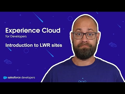 Introducing Experience Cloud LWR sites